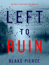 Cover image for Left to Ruin